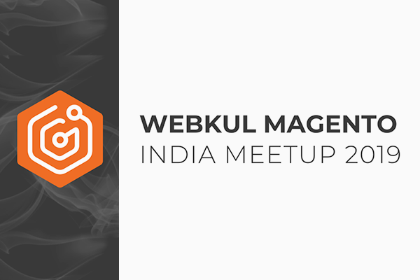 Webkul Magento India Meetup 2019