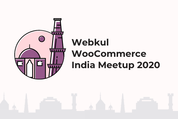 Webkul WooCommerce India Meetup 2020